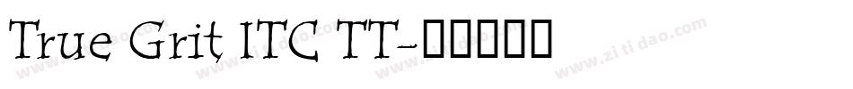 True Grit ITC TT字体转换